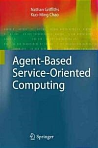 Agent-Based Service-Oriented Computing (Hardcover, 2010 ed.)