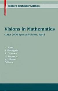 Visions in Mathematics: GAFA 2000 Special Volume, Part I (Paperback)