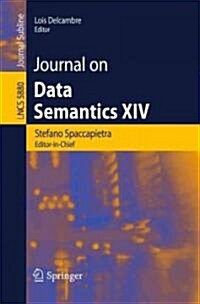 Journal on Data Semantics XIV (Paperback, 2009)