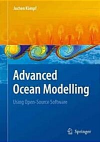 Advanced Ocean Modelling: Using Open-Source Software (Hardcover)