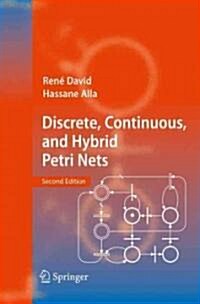 Discrete, Continuous, and Hybrid Petri Nets (Hardcover, 2, 2010)