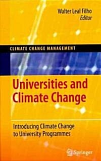 Universities and Climate Change: Introducing Climate Change to University Programmes (Hardcover, 2010)
