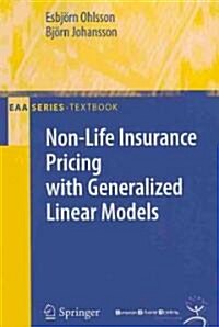 Non-Life Insurance Pricing with Generalized Linear Models (Paperback)