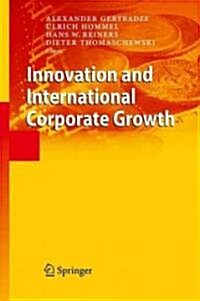 Innovation and International Corporate Growth (Hardcover, 2010)