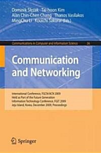 Communication and Networking: International Conference, Fgcn/Acn 2009, Held as Part of the Future Generation Information Technology Conference, Fgit (Paperback, 2009)