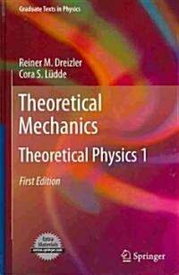 Theoretical Mechanics: Theoretical Physics 1 (Hardcover)