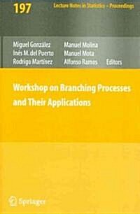 Workshop on Branching Processes and Their Applications (Paperback, 2010)