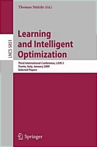 Learning and Intelligent Optimization: Designing, Implementing and Analyzing Effective Heuristics: Third International Conference, Lion 2009 III, Tren (Paperback, 2009)