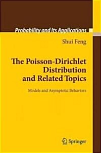 The Poisson-Dirichlet Distribution and Related Topics: Models and Asymptotic Behaviors (Hardcover, 2010)