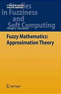 Fuzzy Mathematics: Approximation Theory (Hardcover)