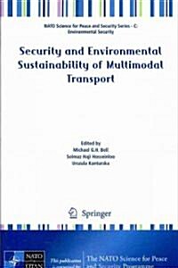 Security and Environmental Sustainability of Multimodal Transport (Paperback, 2010)