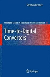 Time-To-Digital Converters (Hardcover, 2010)
