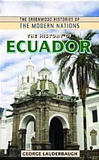 The History of Ecuador (Hardcover)