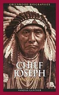 Chief Joseph: A Biography (Hardcover)