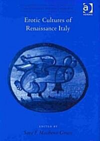 Erotic Cultures of Renaissance Italy (Hardcover)