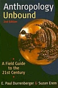 Anthropology Unbound (Paperback, 2nd)