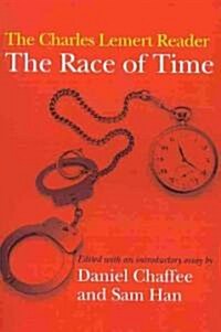 Race of Time: A Charles Lemert Reader (Paperback)