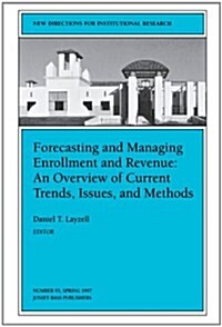 Forecasting and Managing Enrollment and Revenue (Paperback)