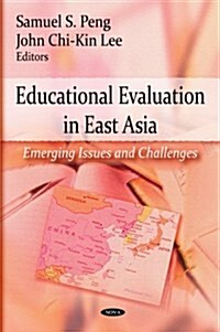 Educational Evaluation in East Asia (Hardcover, UK)