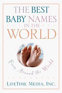 The Best Baby Names in the World (Hardcover)