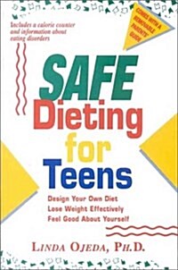 Safe Dieting for Teens (Paperback)