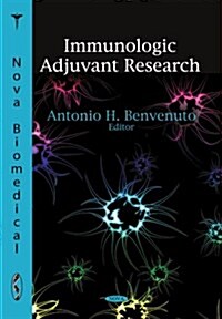 Immunologic Adjuvant Research (Paperback, UK)