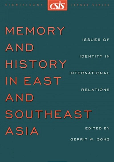 Memory and History in East and Southeast Asia (Paperback)