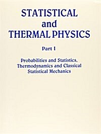 Statistical and Thermal Physics, Part I (Paperback)