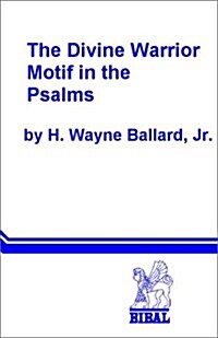 The Divine Warrior Motif in the Psalms. (Paperback, UK)