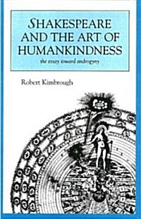 Shakespeare and the Art of Humankindness (Paperback)