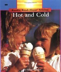 Hot and Cold : Rookie Read-About Science