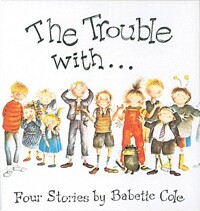 (The)trouble with...