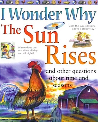 I Wonder Why : The Sun Rises