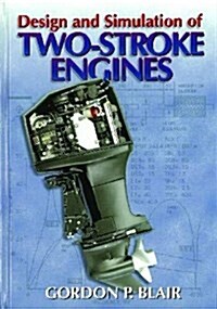 Design and Simulation of Two-Stroke Engines (Hardcover, Reprint)