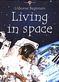 USBORNE : Living in space