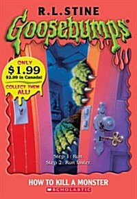 Goosebumps : How To Kill A Monster