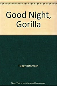 Good Night , Gorilla [Big Book]