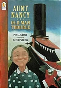 Aunt Nancy And Old Man Trouble