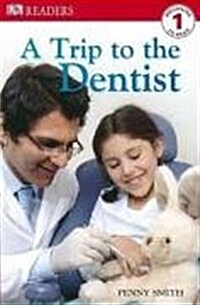 [중고] DK Readers Level 1 : A Trip to the Dentist