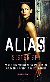 ALIAS : Sister Spy