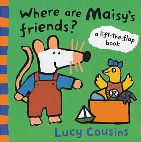 Maisy : Where Are Maisys Friends? [Flap]