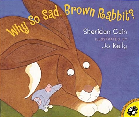 Why so Sad, Brown Rabbit?