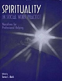 Spirituality in Social Work Practice: Narratives for Professional Helping (Paperback, 3)