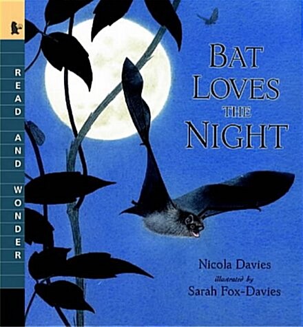Read and Wonder : Bat Loves the Night