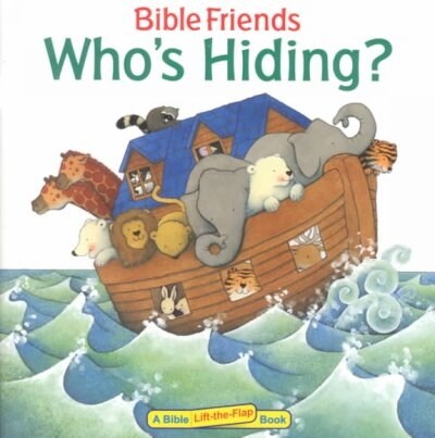 Bible Friends : Whos Hidiing?