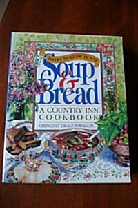 The Dairy Hollow House Soup & Bread: A Country Inn Cookbook (Hardcover)