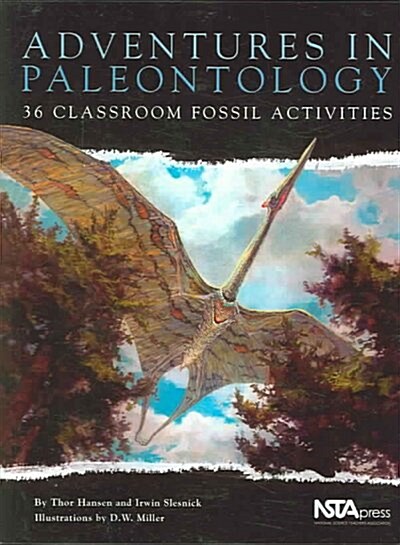 Adventures in Paleontology: 36 Classroom Fossil Activities (Hardcover)