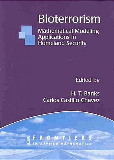 Bioterrorism: Mathematical Modeling Applications in Homeland Security (Paperback)