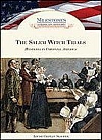 The Salem Witch Trials: Hysteria in Colonial America (Hardcover)