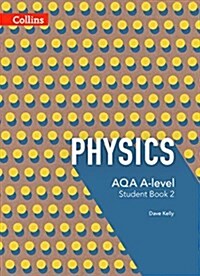 AQA A Level Physics Year 2 Student Book (Paperback)